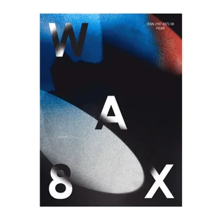 WAX Magazine Issue 8: Fear