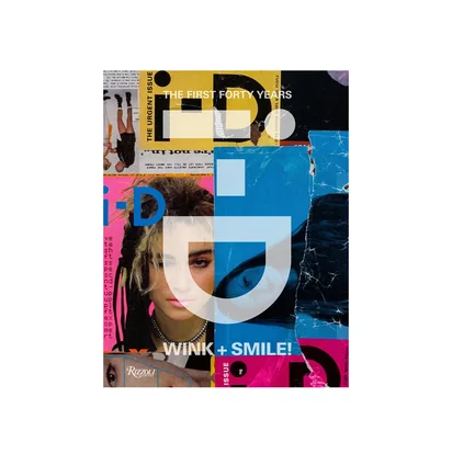 i-D 'Wink and Smile!: The First Forty Years'