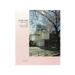 Gestalten: Sublime - New Design And Architecture From Japan