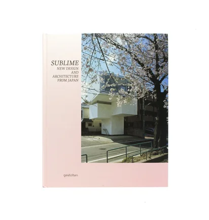 Gestalten: Sublime - New Design And Architecture From Japan