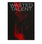 WASTED TALENT MAGAZINE VOL.2