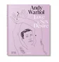 Taschen Andy Warhol. Love,Sex, and Desire. 1950-1962